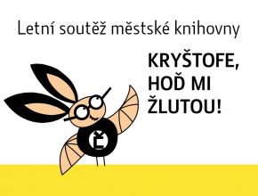 Kryštofe, hoď mi žlutou!