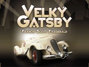 Čteme uchem: Velký Gatsby | Slyšíš, jak mluví stromy?