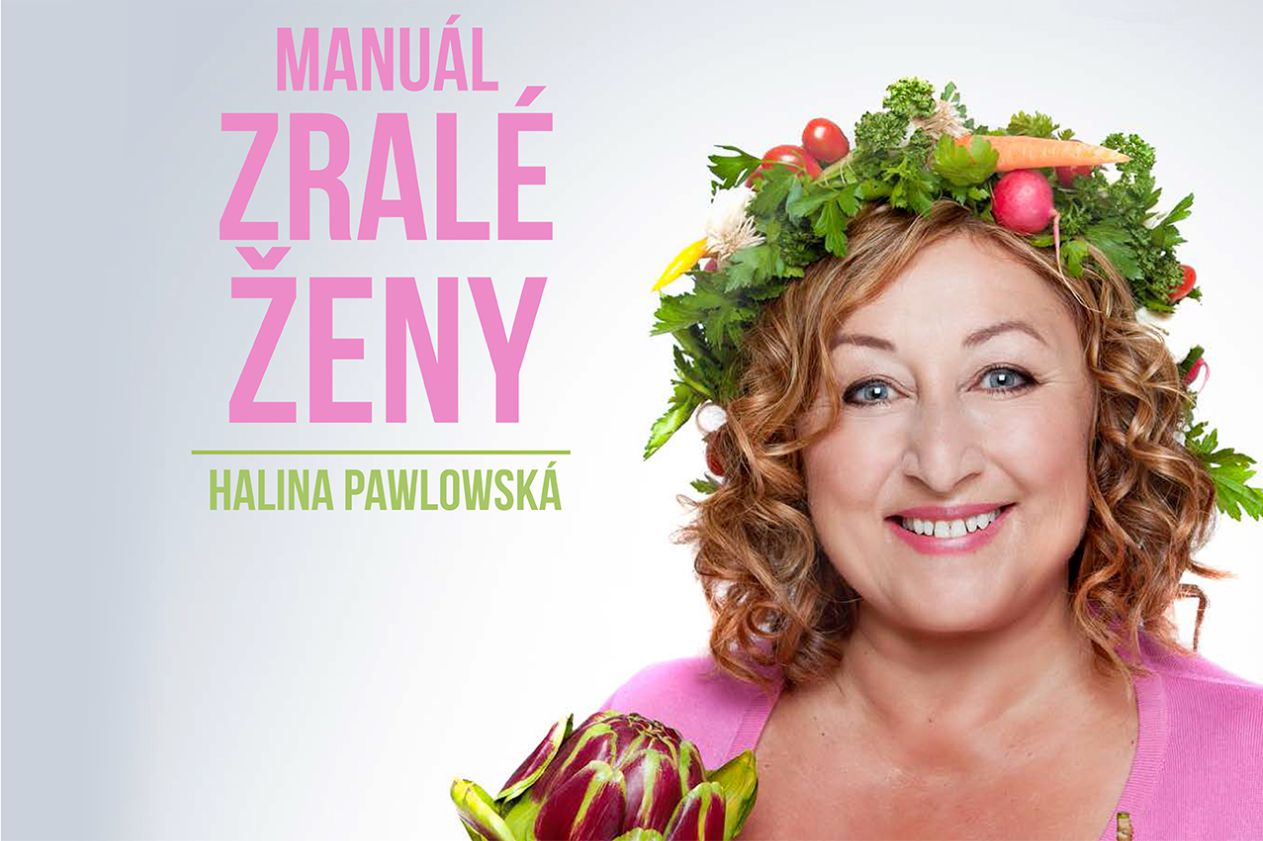 Halina Pawlowská: Manuál zralé ženy